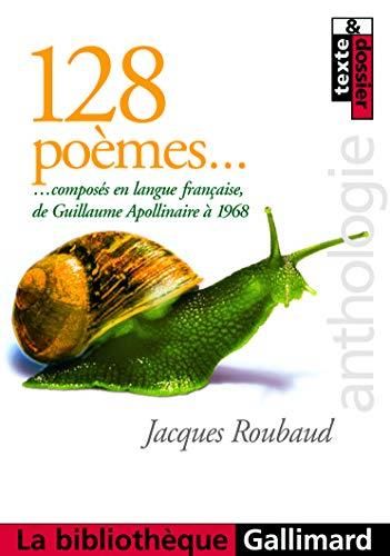 128 poèmes composés en langue française de guillaume apollinaire à 1968
