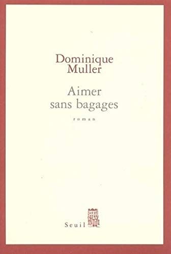 Aimer sans bagages