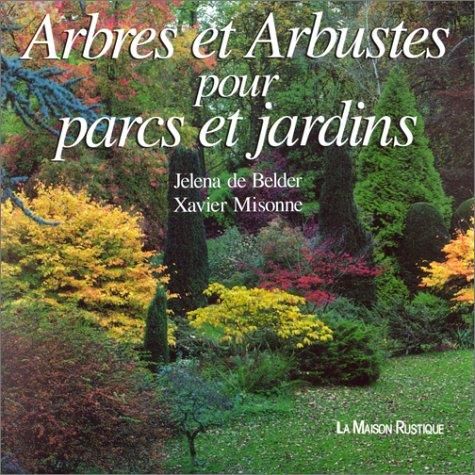 Arbres et arbustes pour parcs et jardins