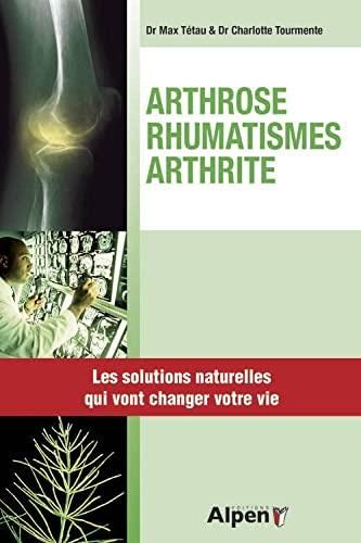 Arthrose, rhumatismes, arthrite