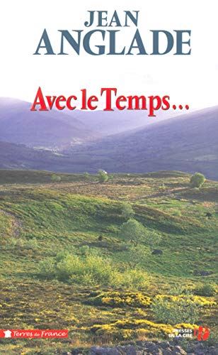 Avec le temps ...