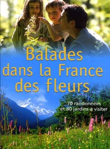 Balades dans la france des fleurs