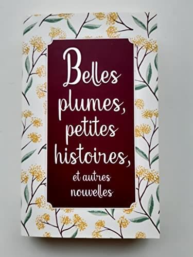 Belles plumes, petites histoires