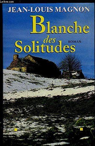 Blanche des solitudes