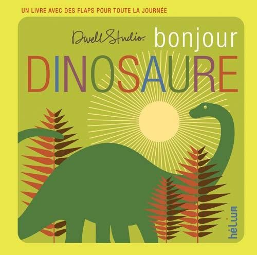 Bonjour dinosaure