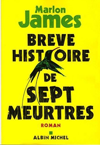 Brève histoire de sept meurtres