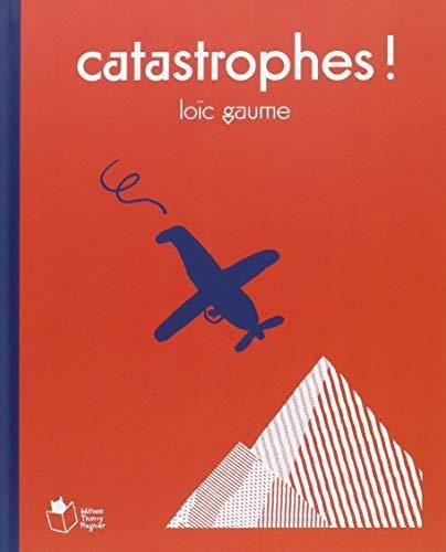 Catastrophes !