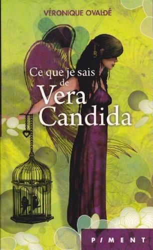 Ce que je sais de vera candida