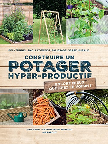 Construire un potager hyper-productif