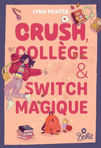Crush, collège et switch magique