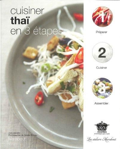 Cuisiner thaï en 3 étapes
