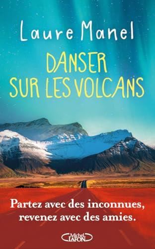 Danser sur les volcans