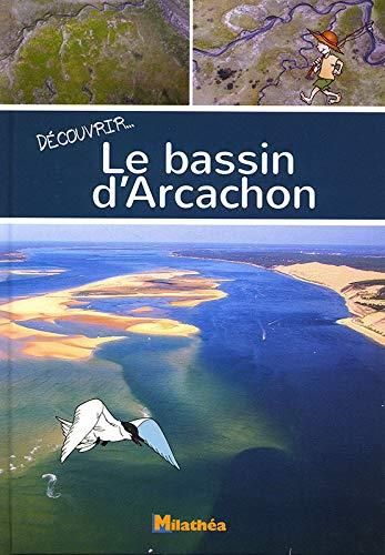 Découvrir... le bassin d'arcachon