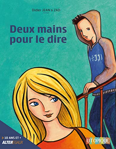 Deux mains pour le dire, T 1