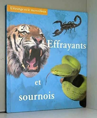 Effrayants et sournois