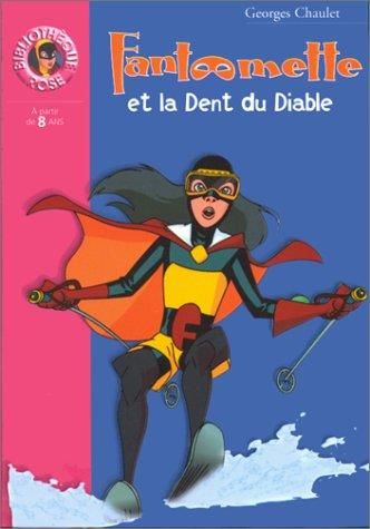 Fantômette et la dent du diable