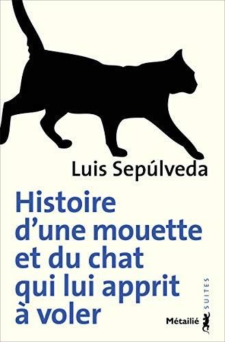 Histoire d'une mouette et du chat qui lui apprit à voler