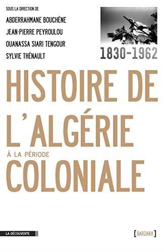 Histoire de l'algèrie à la péroide coloniale