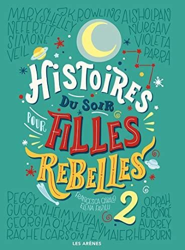 Histoires du soir pour filles rebelles 2