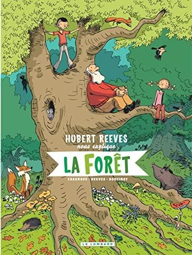 Hubert reeves nous explique la forêt, t 2