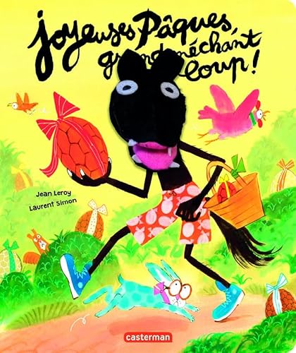 Joyeuses Pâques grand méchant loup!