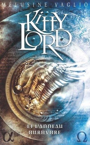 Kitty lord et l'anneau ourovore, livre 2