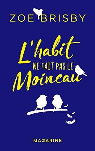 L'Habit ne fait pas le moineau