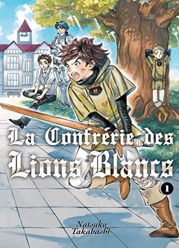 La Confrérie des lions blancs. 1