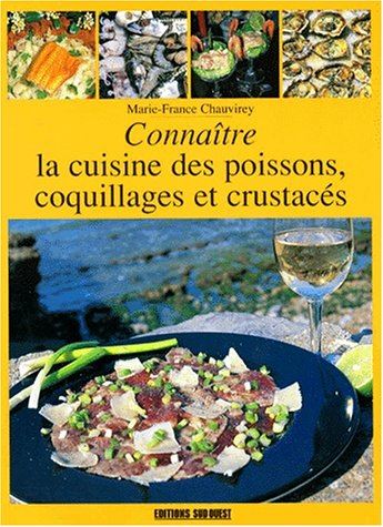 La Cuisine des poissons, coquillages et crustacés