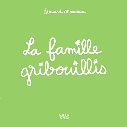 La Famille Gribouillis