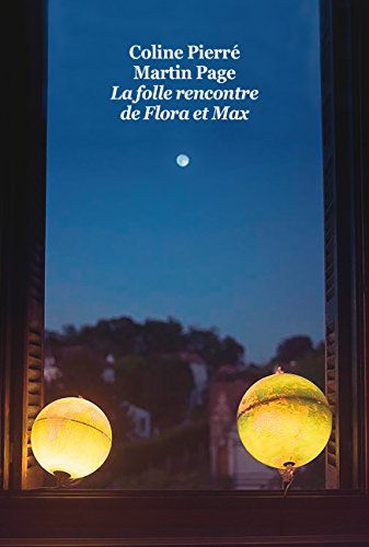 La Folle rencontre de Flora et Max