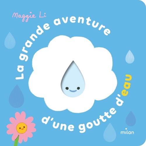 La Grande aventure d'une goutte d'eau