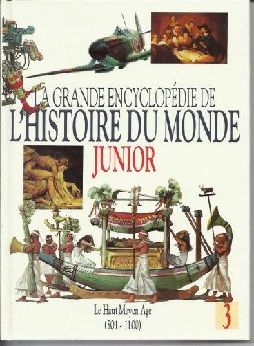 La Grande encyclopédie de l'histoire du monde junior