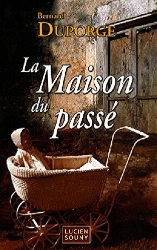 La Maison du passé