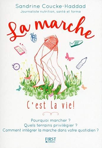 La Marche, c'est la vie