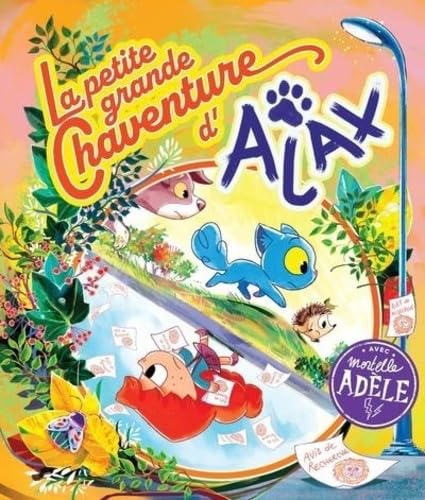La Petite grande chaventure d'AJAX : avec Mortelle Adèle