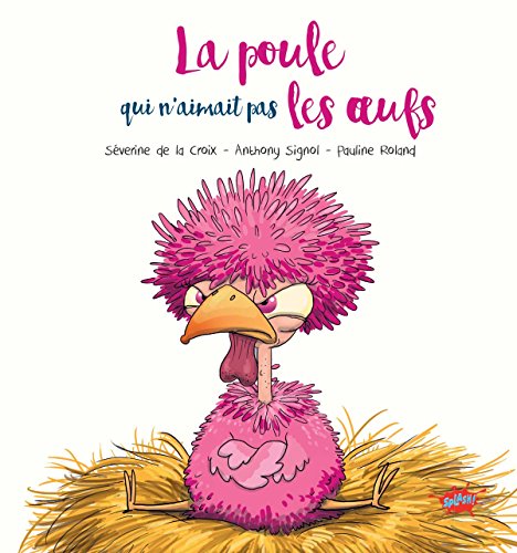 La Poule qui n'aimait pas les oeufs