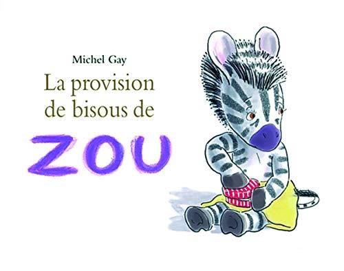 La Provision de bisous de zou