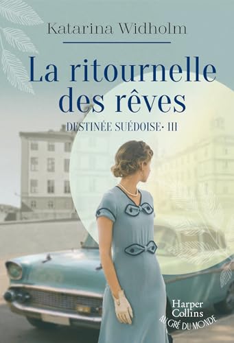 La Ritournelle des rêves, T 3