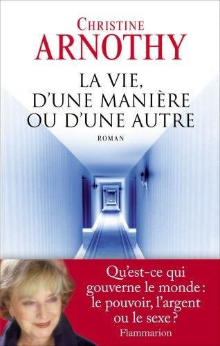 La Vie, d'une manière ou d'une autre