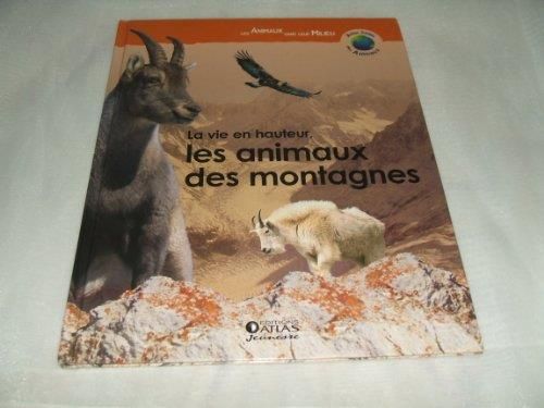 La Vie en hauteur, les animaux des montagnes