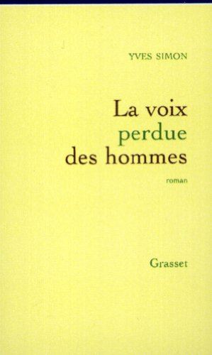 La Voix perdue des hommes