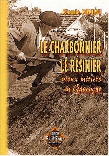 Le Charbonnier le resinier