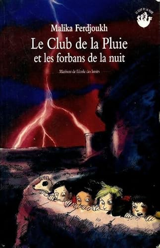 Le Club de la pluie et les forbans de la nuit
