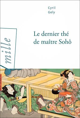 Le Dernier thé de maître Sohô
