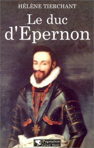 Le Duc d'épernon