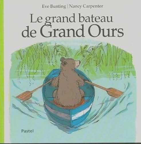 Le Grand bateau de grand ours