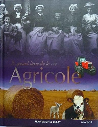 Le Grand livre de la vie agricole