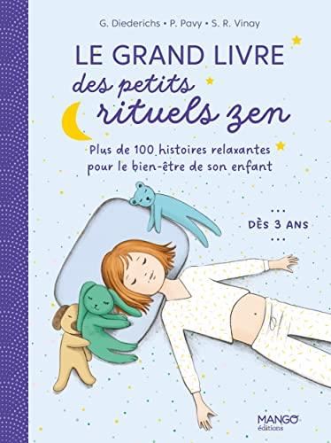 Le Grand livre des petits rituels zen