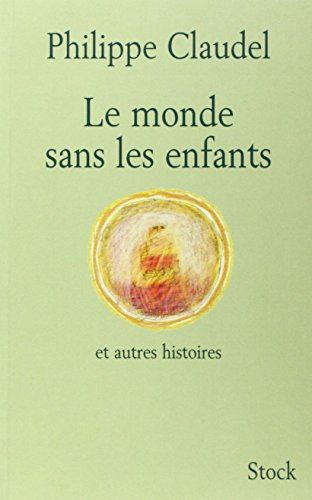 Le Monde sans les enfants